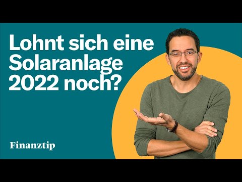 Photovoltaik 2022 durchgerechnet: Das ändert alles!