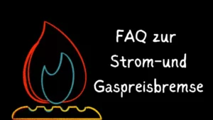 Strom und gaspreisbremse faq
